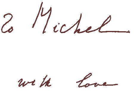 To Michel with Love