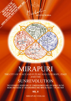 Mirapuri - the City of Peace and Futureman in Europe, Italy and The Sunrevolution